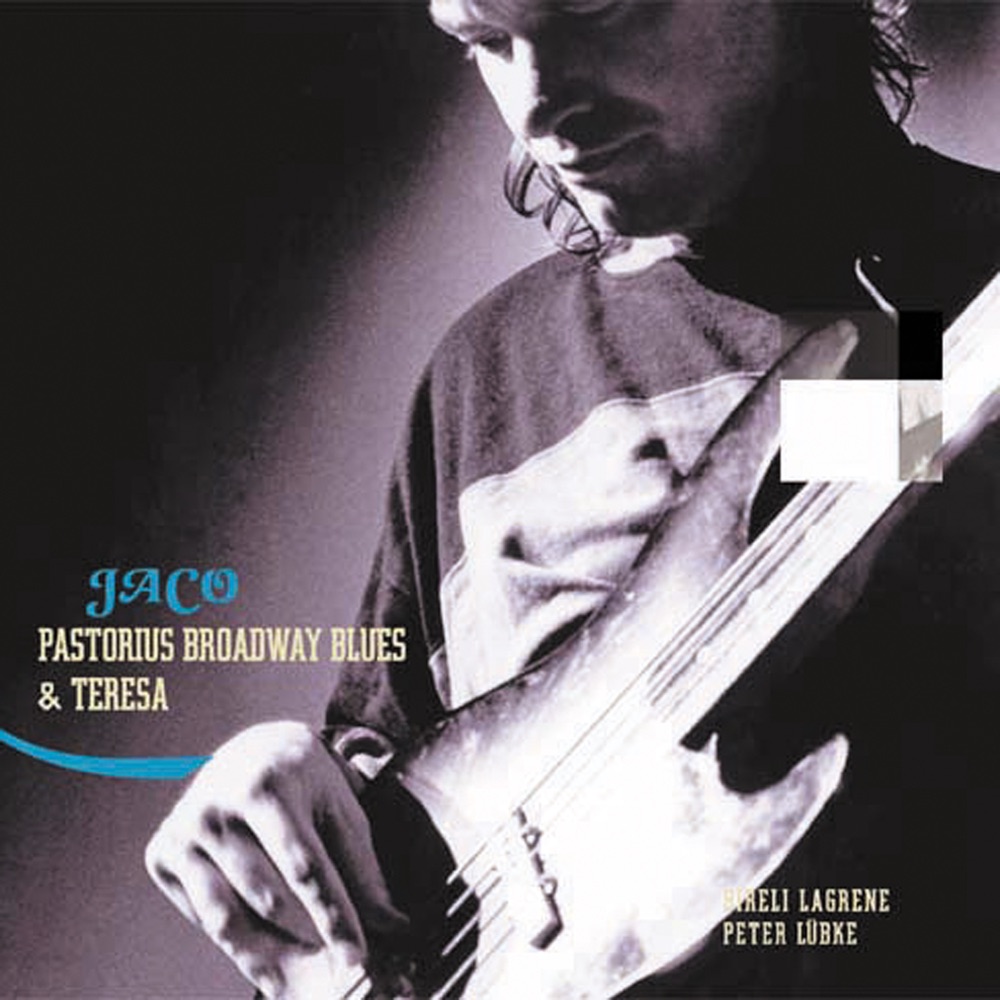 Обложка альбома «Broadway Blues & Teresa» — Jaco Pastorius