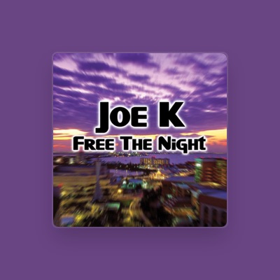 Listen to JOE K., watch music videos, read bio, see tour dates & more!