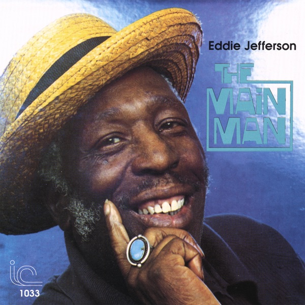 Обложка альбома «The Main Man» — Eddie Jefferson