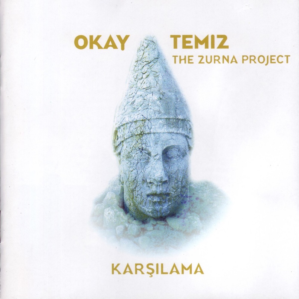 Обложка альбома «Karsilama» — Okay Temiz & The Zurma Project