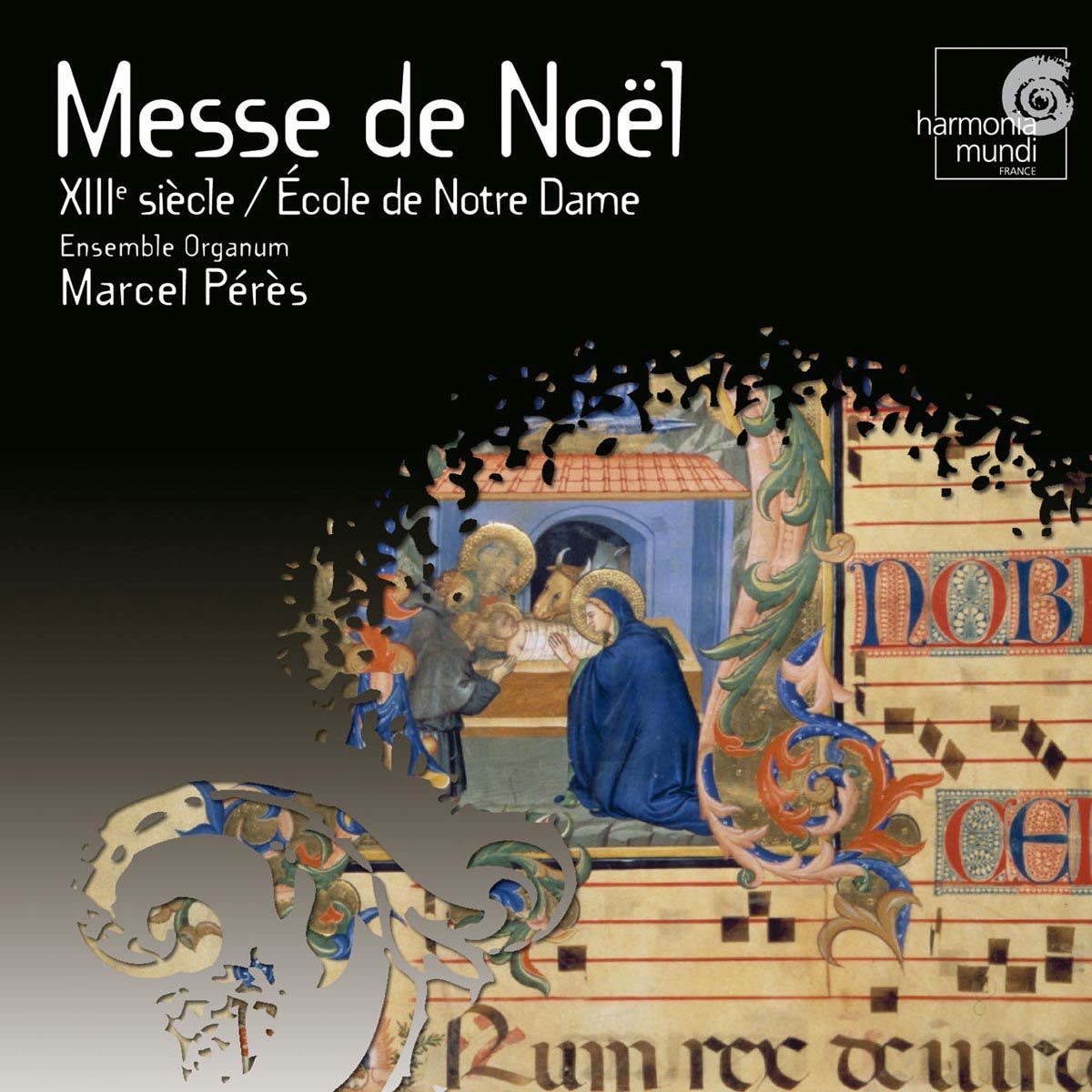 Ecole Notre-Dame: Messe du Jour de Noël (Mass for Christmas Day) by Ensemble Organum & Marcel Pérès album cover