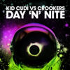 Day 'n' Nite (Radio Edit) - Kid Cudi vs. Crookers