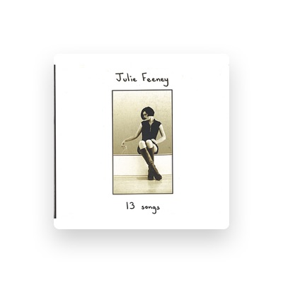 Listen to Julie Feeney, watch music videos, read bio, see tour dates & more!