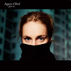 Just So - Single - Agnes Obel