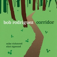 Corridor (Digital Only) - Bob Rodriguez