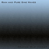Rain and Pure Sine Waves - Binaural Beat Therapy