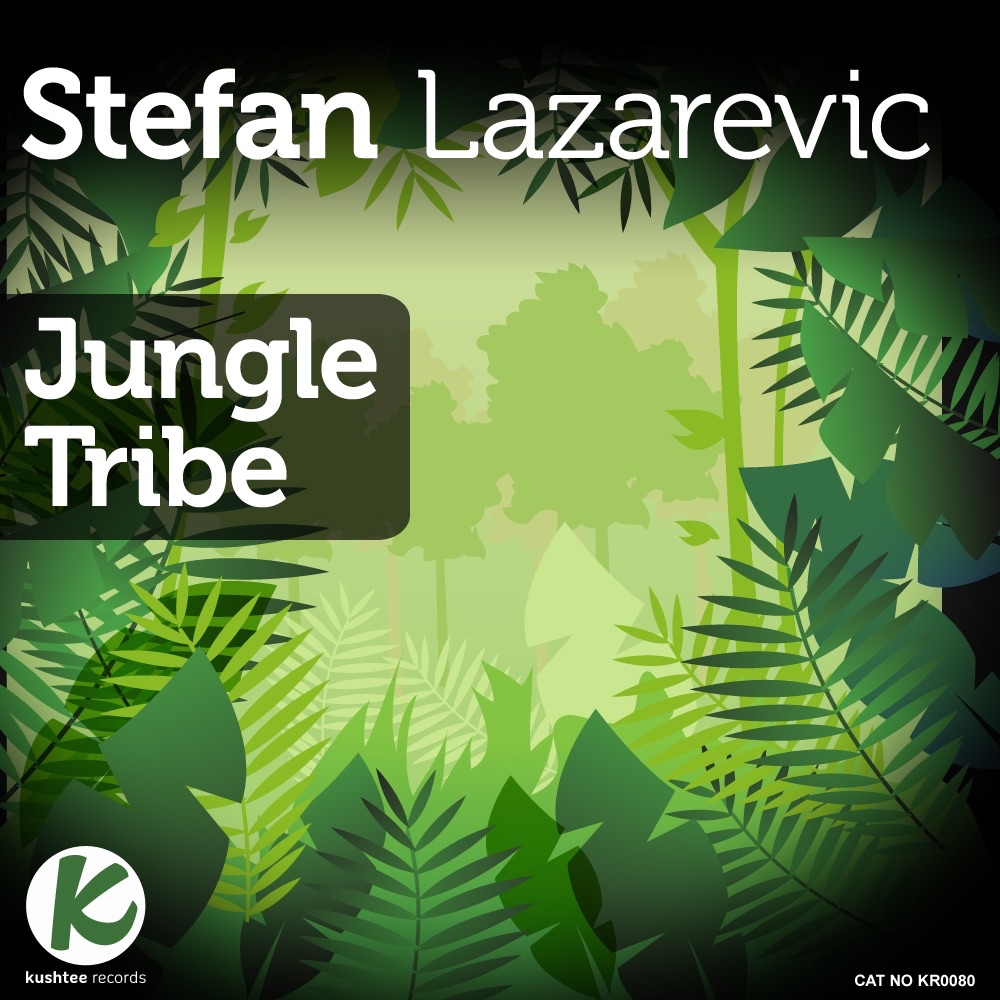 Обложка альбома «Jungle Tribe - Single» — Stefan Lazarevic