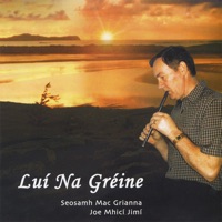 Lui Na Greine by Seosamh Mac Grianna (Joe Mhici Jimi) on Apple Music