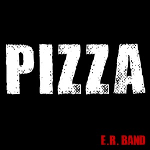 Pizza - Single (E.R. Band Featuring Aurelio Fierro)
