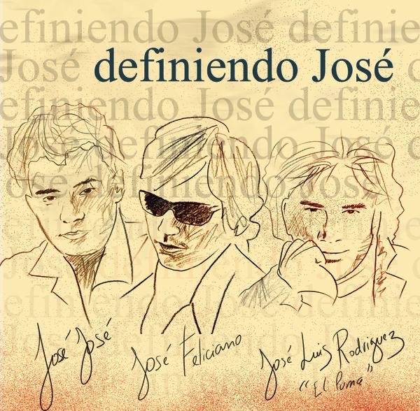Обложка альбома «Definiendo Jose» — José José, José Feliciano & José Luis Rodríguez