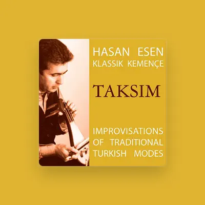 Listen to Hasan Esen, watch music videos, read bio, see tour dates & more!