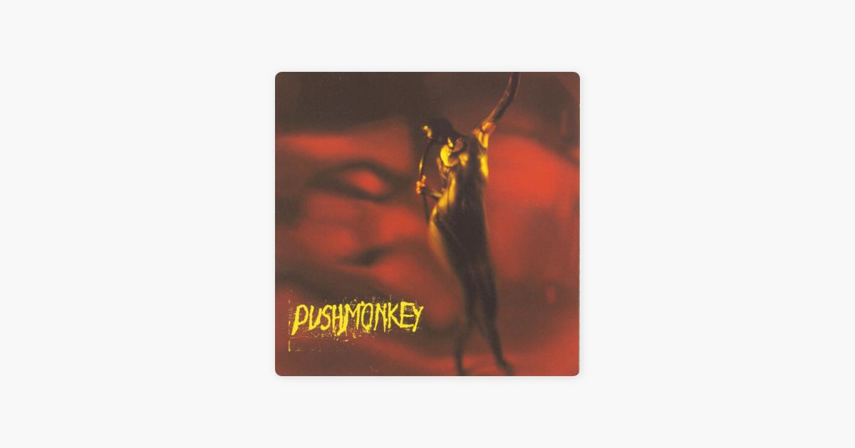 ‎Pushmonkey - Pushmonkeyのアルバム - Apple Music