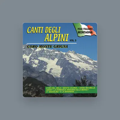 Listen to Coro Monte Grigna, watch music videos, read bio, see tour dates & more!