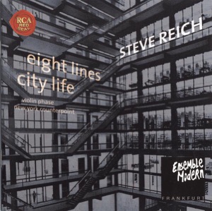 Steve Reich: City Life - 8 Lines