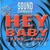 Sound Convoy-Hey, Baby (Uh, Ah)