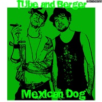 Mexican Dog - EP - Tube & Berger