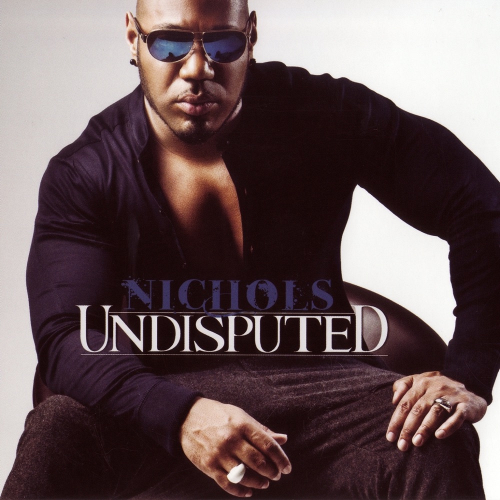 Обложка альбома «Undisputed» — Nichols