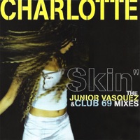 Charlotte - Skin (Club 69 Future Anthem Radio Edit)