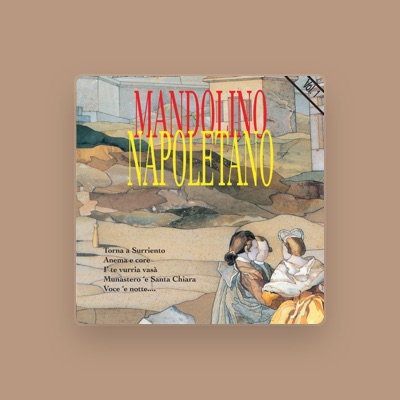 Listen to I Mandolini Di Napoli, watch music videos, read bio, see tour dates & more!