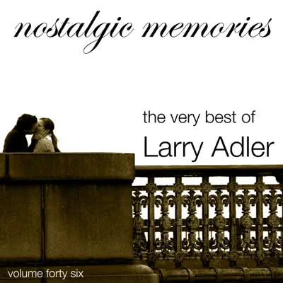 The Very Best of Larry Adler (Nostalgic Memories) - Larry Adler