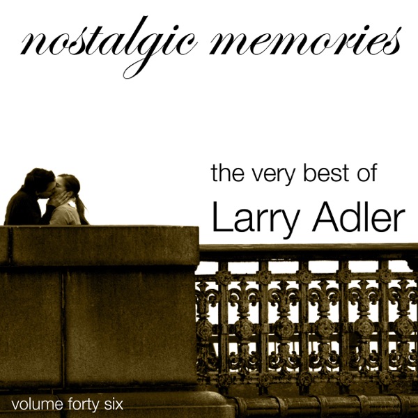 The Very Best of Larry Adler (Nostalgic Memories)