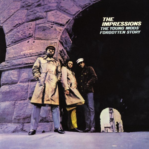 洋楽 The Impressions / The Young Mods' Forgot The Young Mods' Forgotten Story - Album by The Impressions - Apple