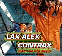 Lax Alex Contrax - Wanna See You Move