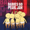 Babies Go Pearl Jam - Sweet Little Band