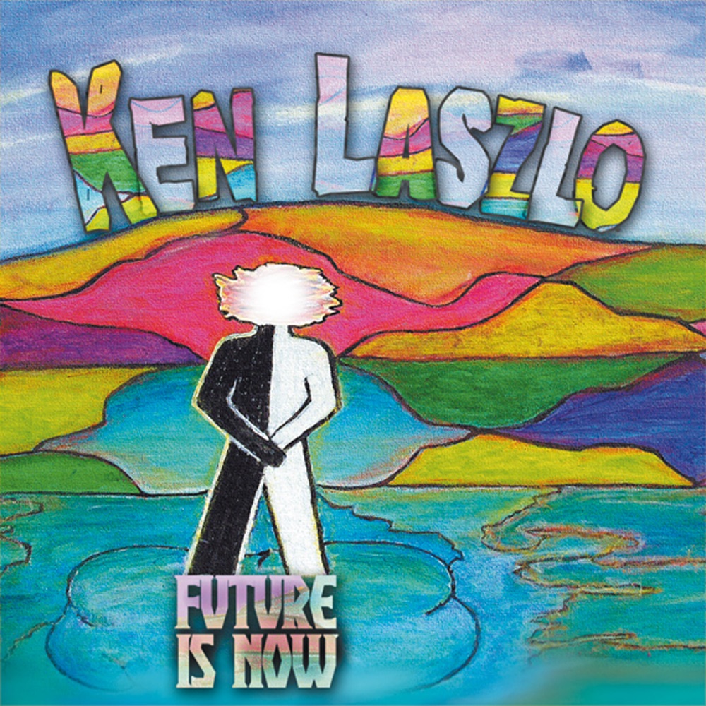 Обложка альбома «Future Is Now» — Ken Laszlo