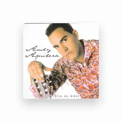 Listen to Andy Aquilera, watch music videos, read bio, see tour dates & more!