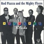 Rod Piazza & The Mighty Flyers - Can't Get That Stuff No More