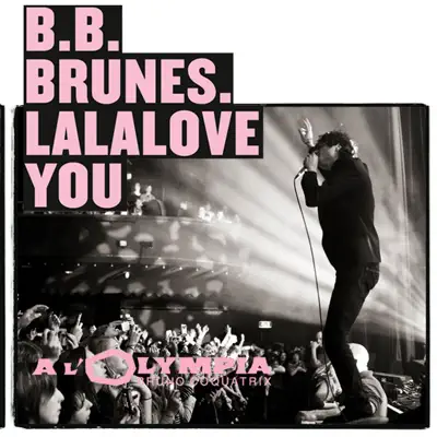 Lalalove You (Live à l'Olympia) - Single - BB Brunes