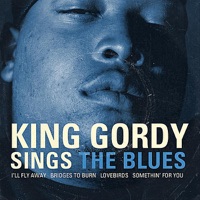 Sings the Blues - King Gordy