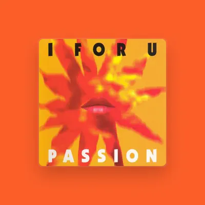 Listen to I For U, watch music videos, read bio, see tour dates & more!
