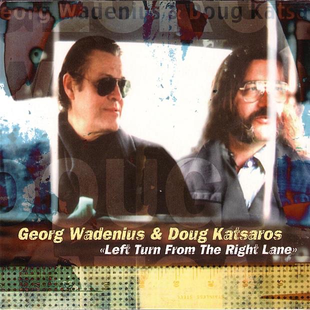Обложка альбома «Left Turn from the Right Lane» — Georg Wadenius & Doug Katsaros