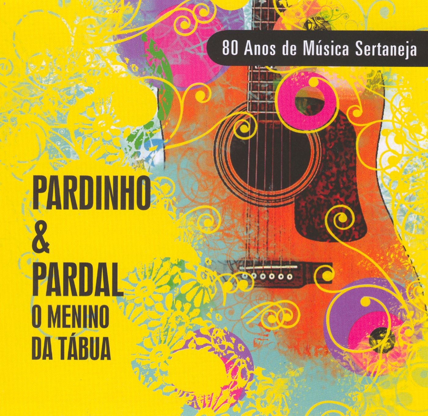 Menino da Tábua - 80 Anos de Música Sertaneja