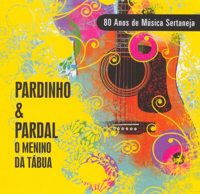 Menino da Tábua - 80 Anos de Música Sertaneja
