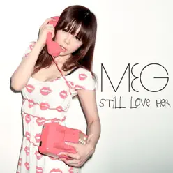 Still Love Her - Ushinawareta Fuukei - Single - MEG Still Love Her - Ushinawareta Fuukei - Single - MEG