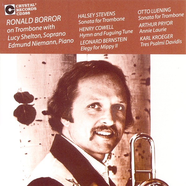 Обложка альбома «Ronald Borror, Trombone» — Ronald Borror, Lucy Shelton & Edmund Niemann