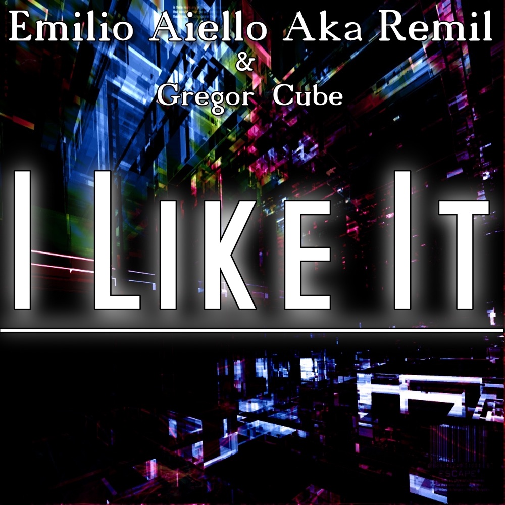 Обложка альбома «I Like It - Single» — Emilio & Greg aka Remil