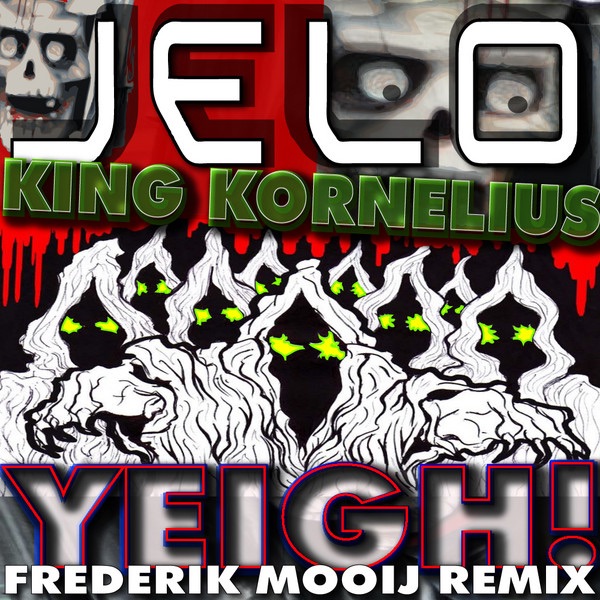 Обложка альбома «Yeigh! (Frederik Mooij Mix) - Single» — Jelo & King Kornelius