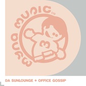Da Sunlounge & Office Gossip artwork