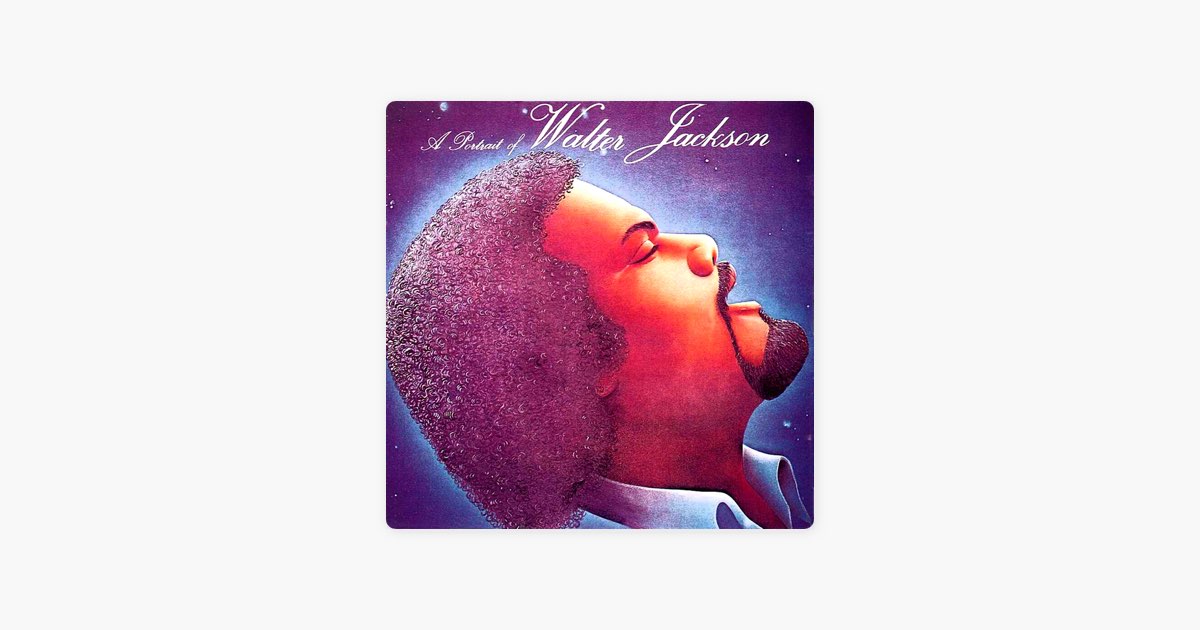 A Portrait Of Walter Jackson - Album by Walter Jackson - Apple Music