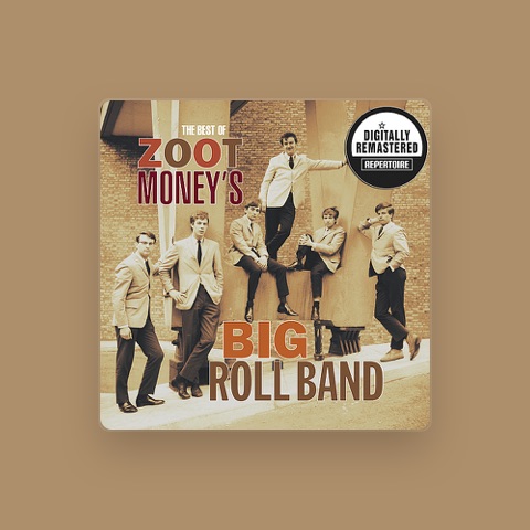 ZOOT MONEY AND THE BIG ROLL BAND
