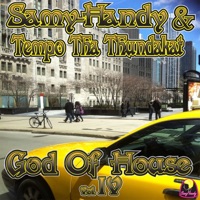 God of House, Vol. IV - Samy Handy & Tempo Tha Thundakat