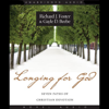 Longing for God: Seven Paths of Christian Devotion - Richard Foster & Gayle D. Beebe
