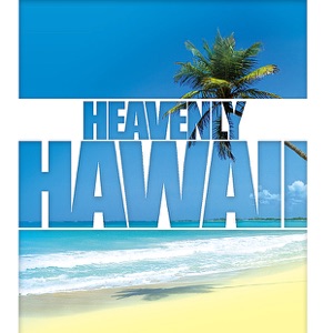 Heavenly Hawaii