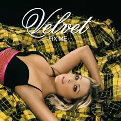 Fix Me - EP - Velvet Fix Me - EP - Velvet