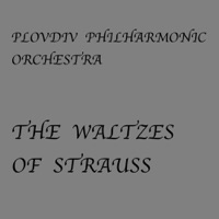 The Waltzes of Strauss - Ivan Marinov & Plovdiv Philharmonic Orchestra