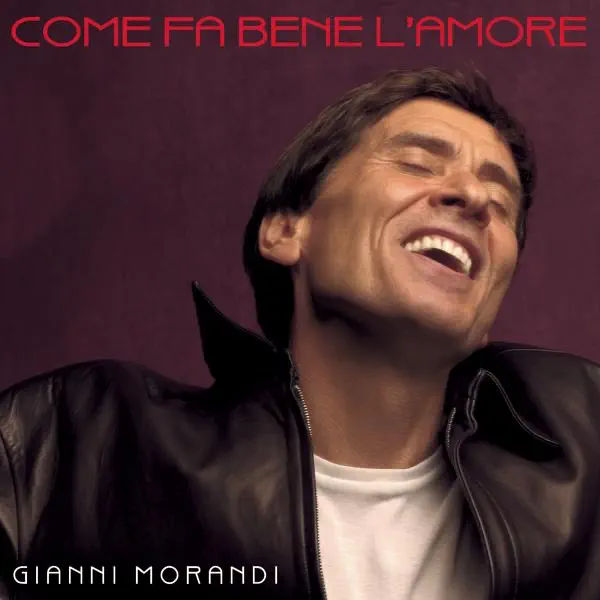 Un Abbraccio Fortissimo — Gianni Morandi